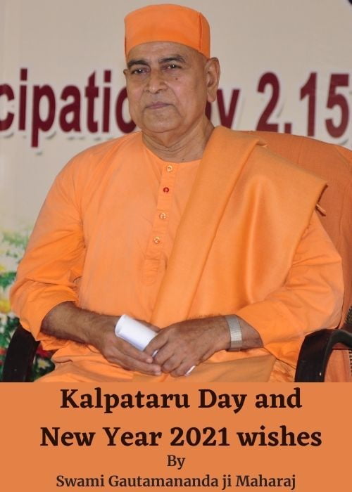 Kalpataru Day and New Year 2021 Wishes by Swami Gautamananda ji Maharaj